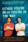 Either You're In Or You're In the Way