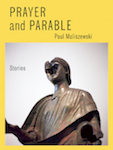 Prayer and Parable by Paul Maliszewski