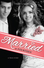Married at Fourteen by Lucille Lang Day (Heyday Books, 2012).